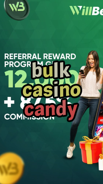 bulk casino candy-igamblinglist.com